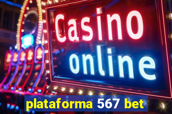 plataforma 567 bet